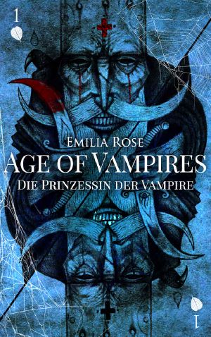 [Age of Vampires 01] • Die Prinzessin der Vampire